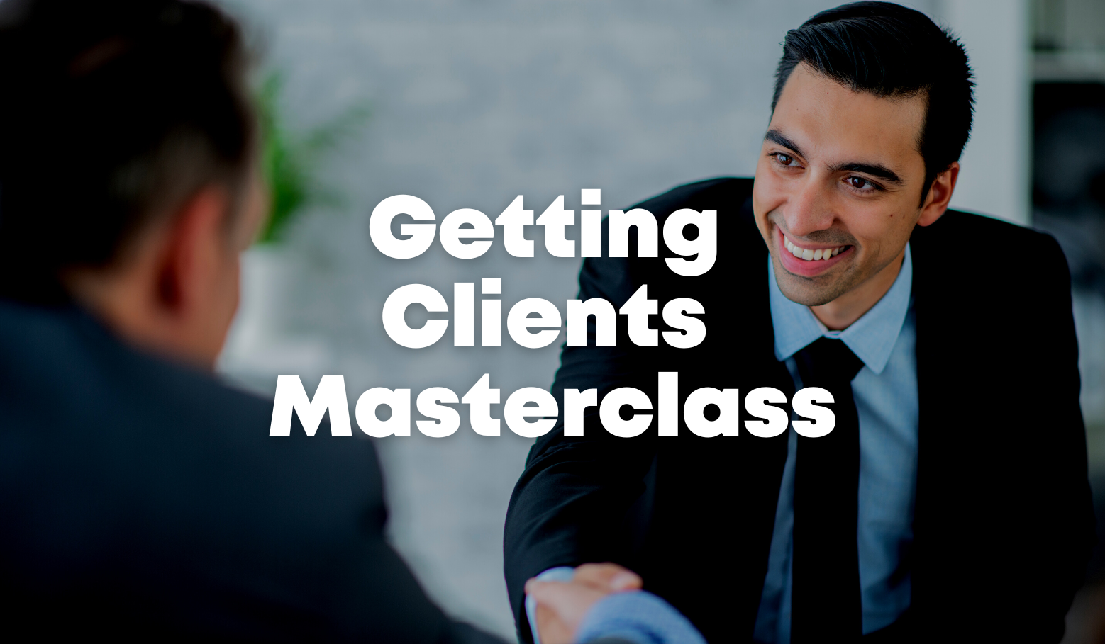 Getting Clients Masterclass