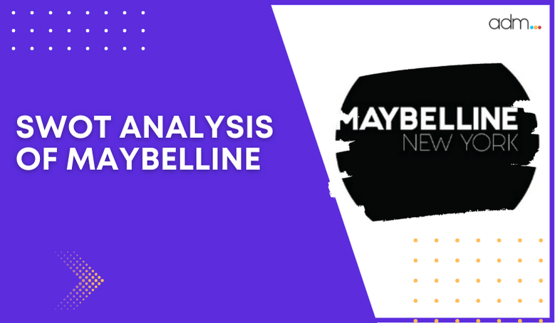 SWOT ANALYSIS OF MAYBELLINE
