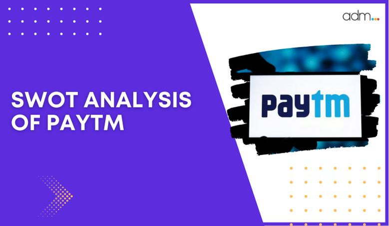 SWOT ANALYSIS OF PAYTM