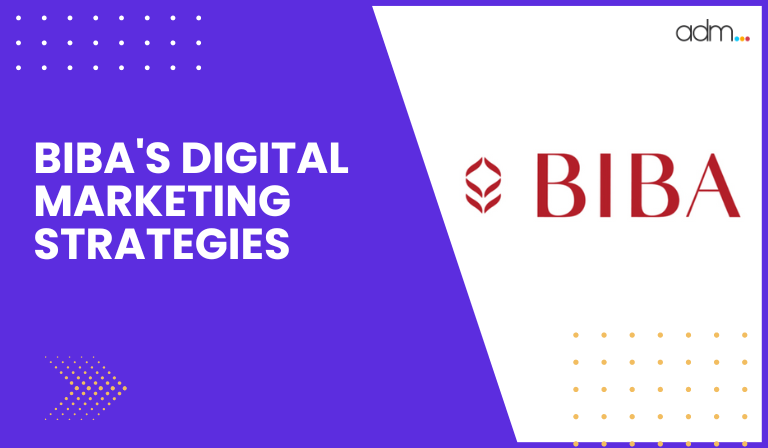 BIBA'S DIGITAL MARKETING STRATEGIES