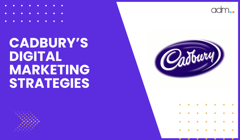 CADBURY’S DIGITAL MARKETING STRATEGIES FEATURED IMAGE