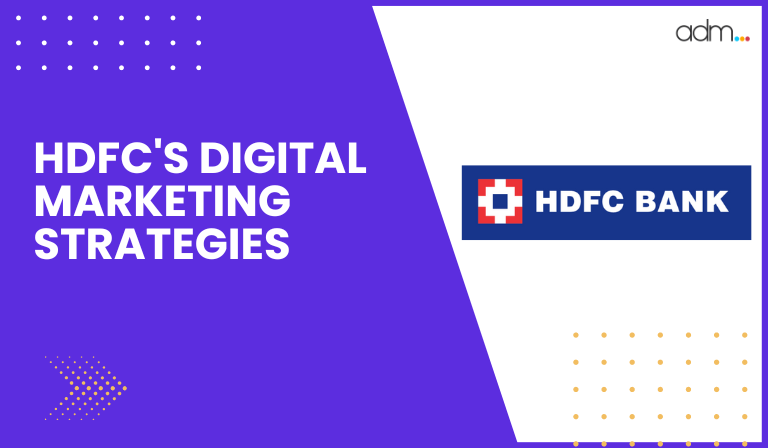 HDFC's Digital Marketing Strategies
