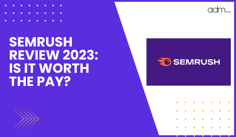 SEMRUSH REVIEW 2023 Featured Image