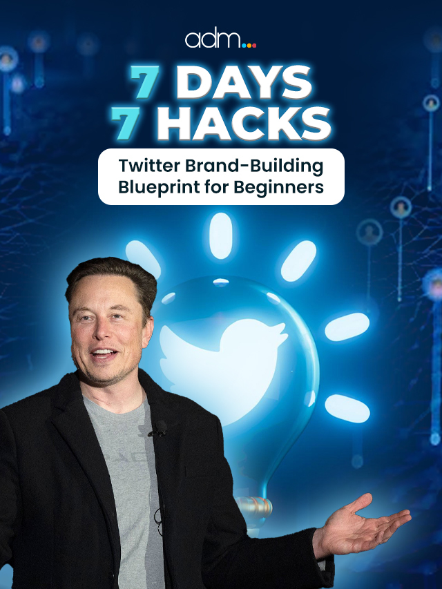 7 Days 7 Hacks Twitter Brand Building Blueprint