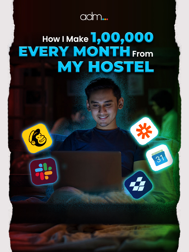 How I make 1 lakh every month from my hostel