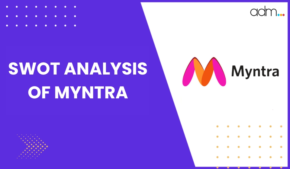 SWOT Analysis Of Myntra Cover Img