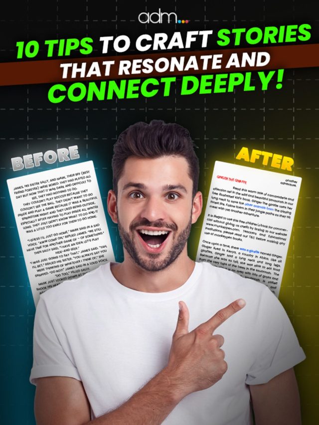 10 Tips to craft stories that resonate and connect deeply!