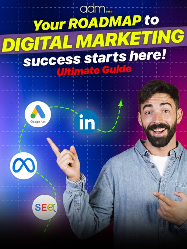 Roadmap To Digital Marketing Success Starts Here