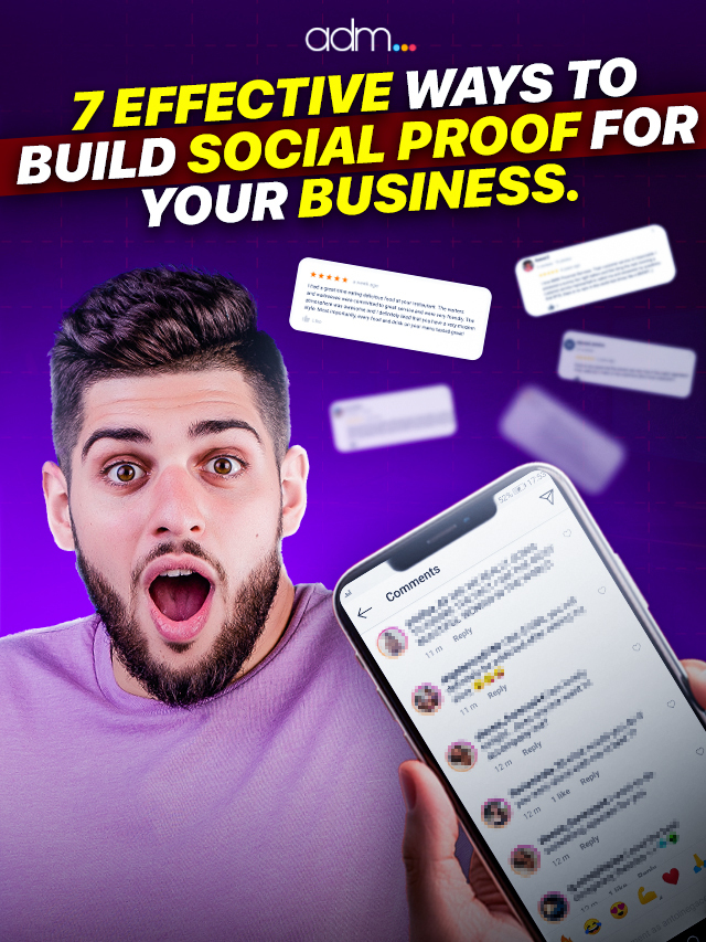 7 Ways to Build Social Proof for Your Business