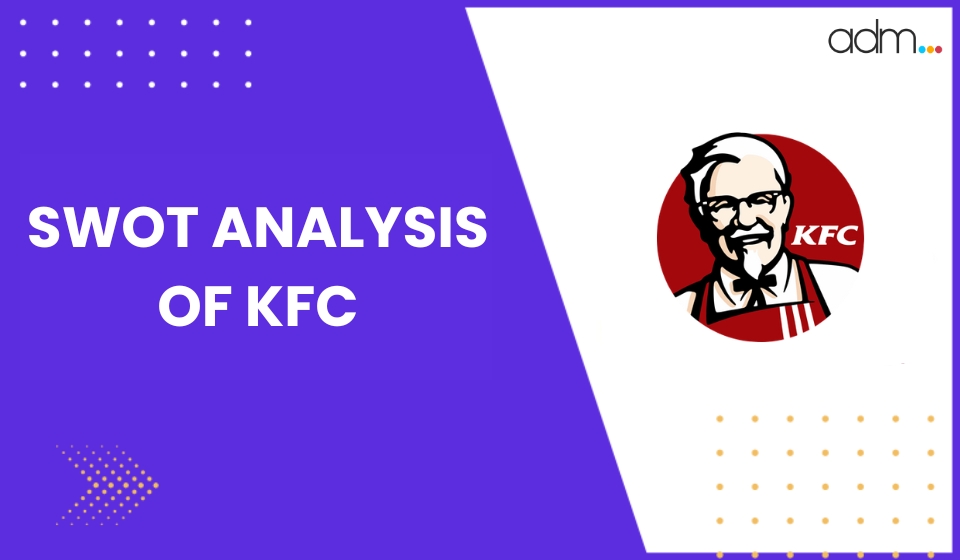 SWOT Analysis Of KFC Cover Img