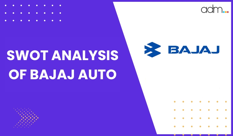 SWOT Analysis of Bajaj Auto - Cover Image