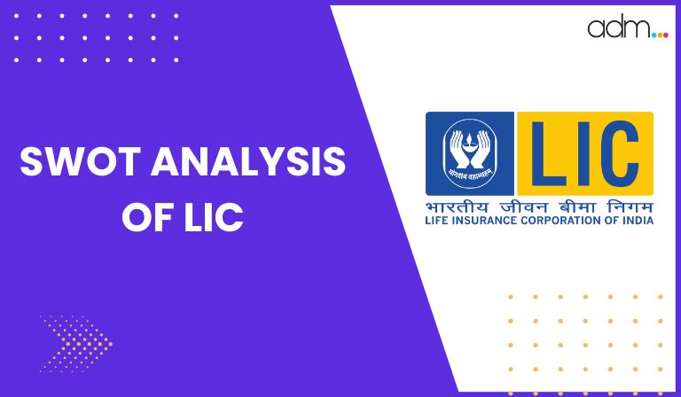 SWOT Analysis of LIC