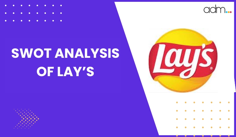 SWOT Analysis of Lay's in 2024