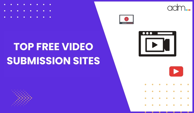 Top Free Video Submission Sites