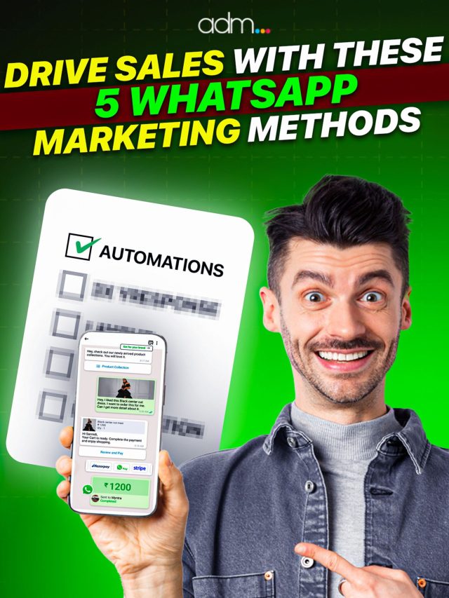 5 WhatsApp Marketing Methods