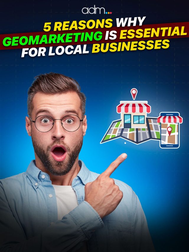 Reasons Why Geo-Marketing Is Essential For Local Businesses