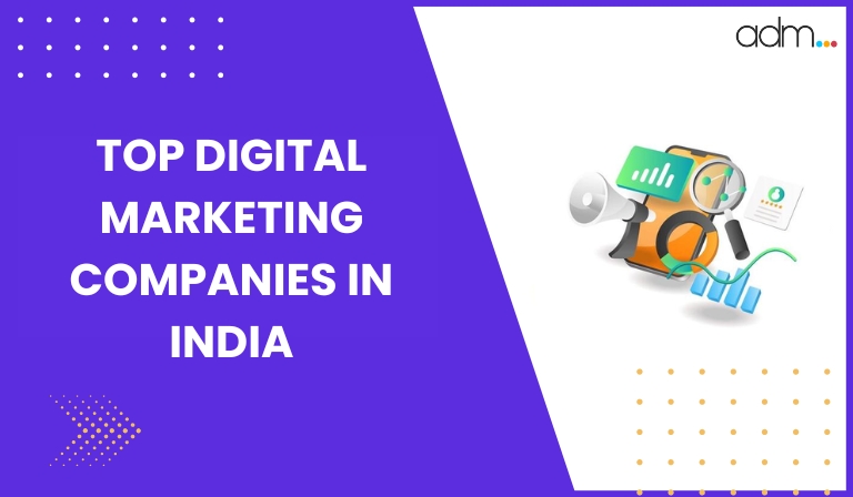 Top Digital Marketing Companies in India