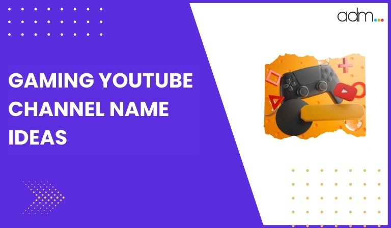 Gaming YouTube Channel Name Ideas