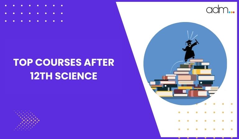 Top Courses after 12th Science