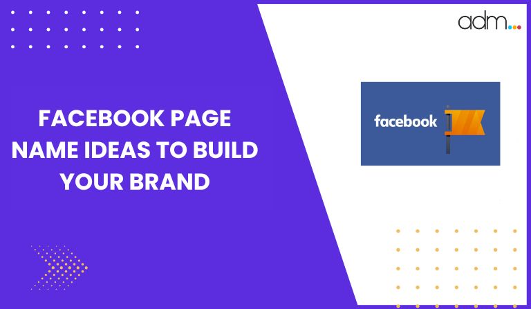Facebook Page Name Ideas