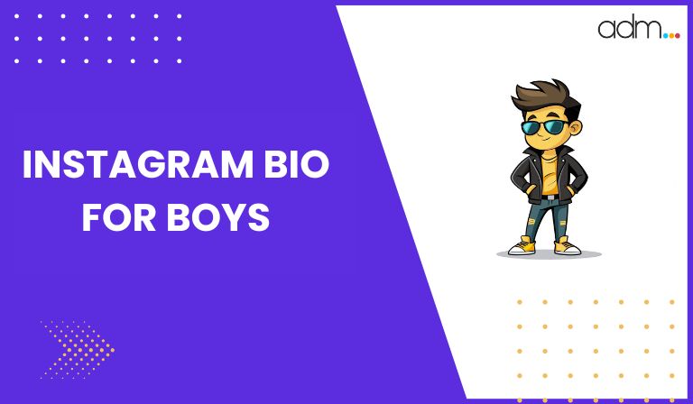 Instagram Bio For Boys