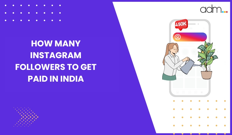 How Many Instagram Followers to Get Paid in India