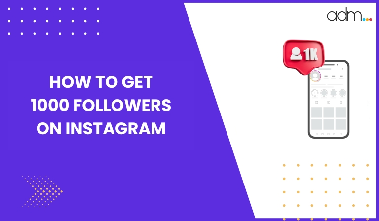 How to Get 1000 Followers on Instagram