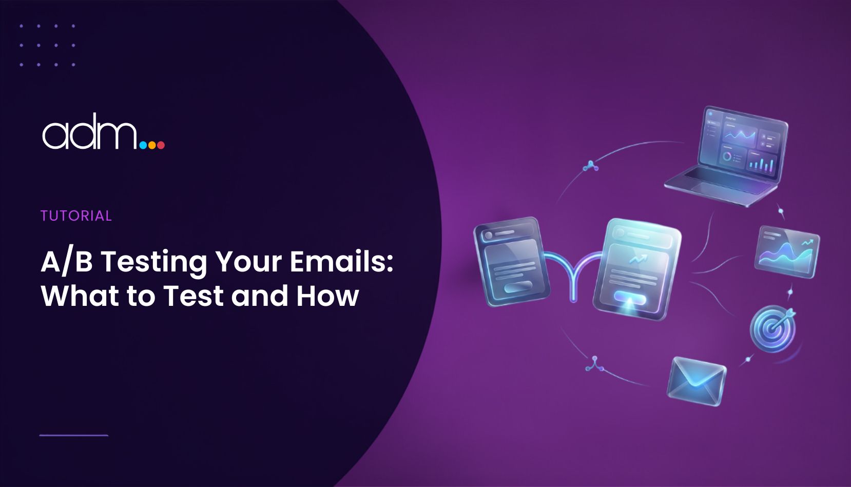 AB Testing Your Emails What to Test and How