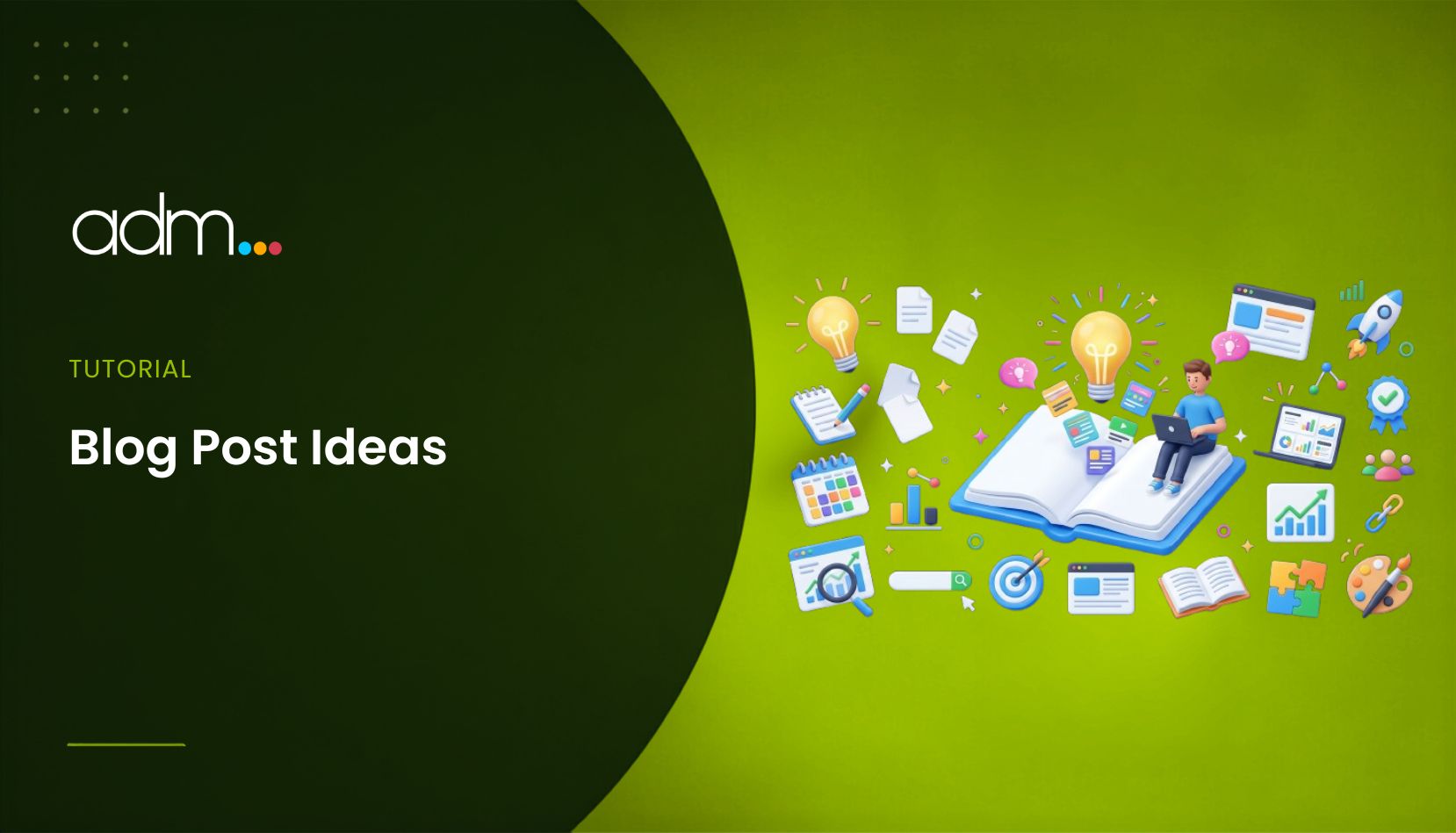 Blog Post Ideas