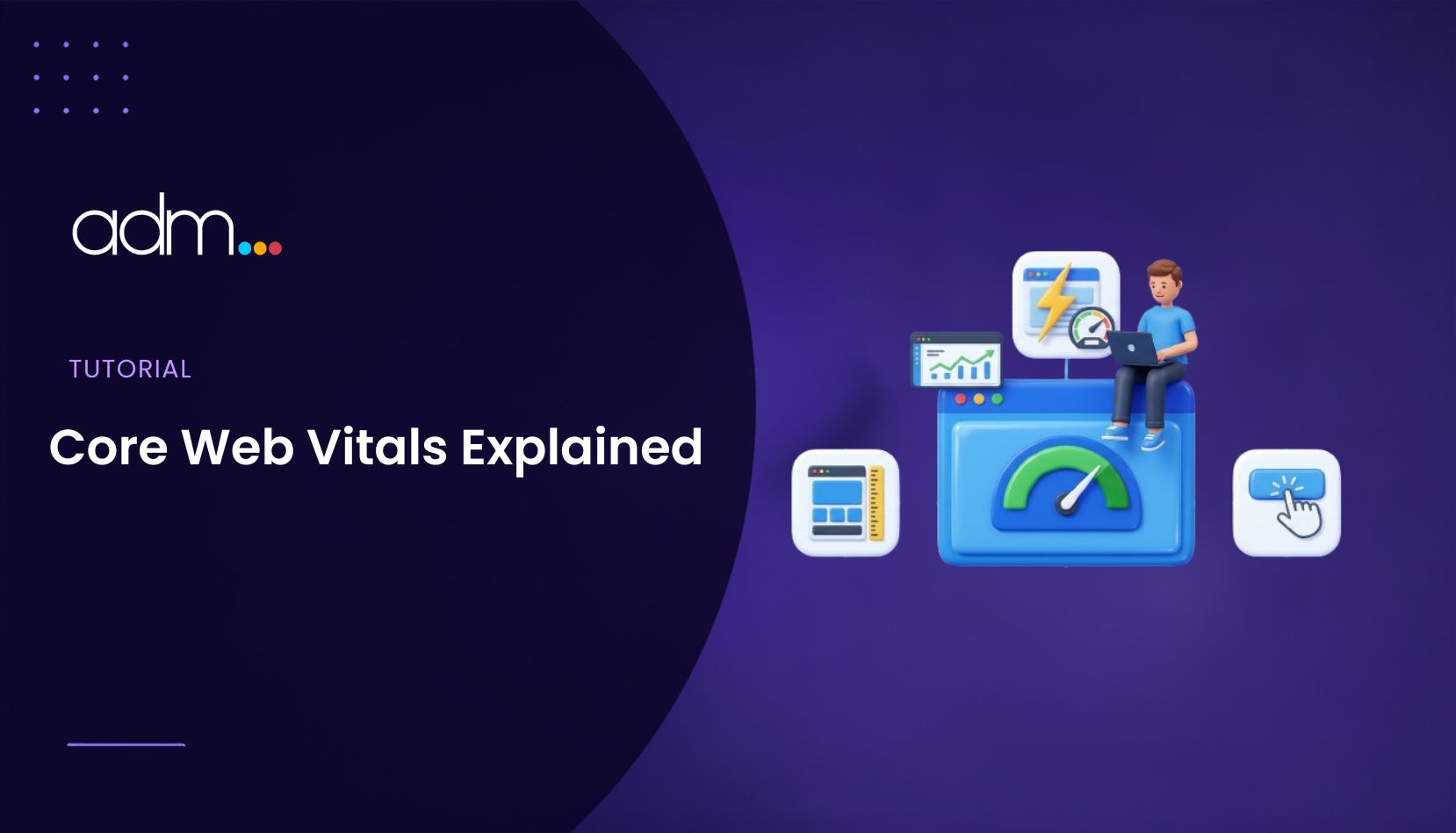 Core Web Vitals Explained