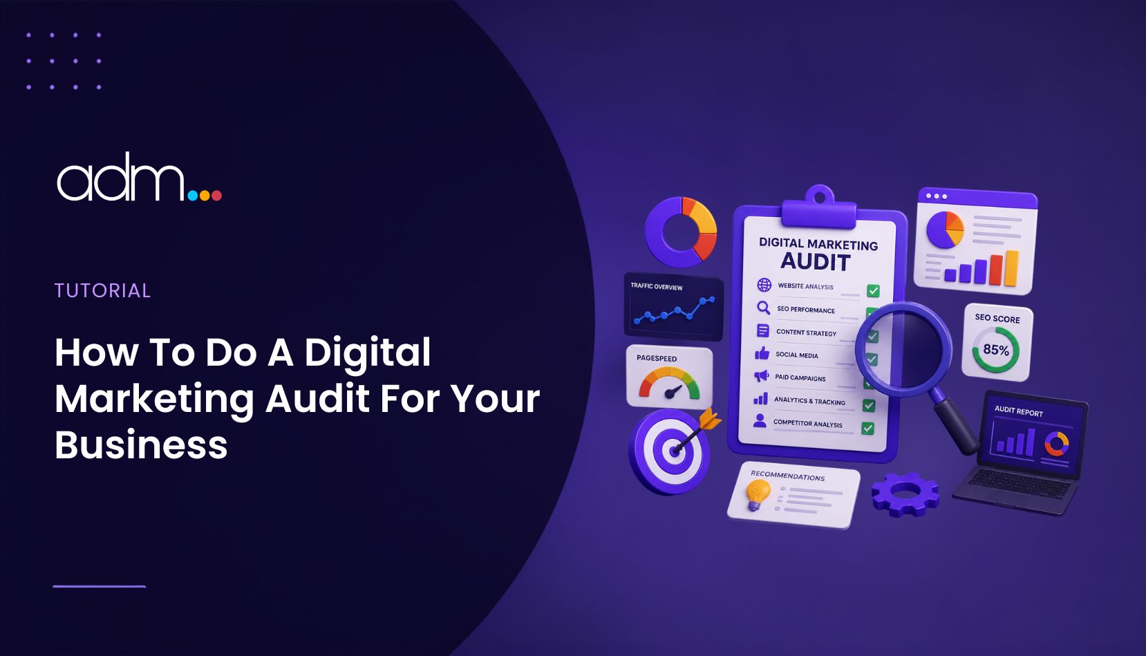 How To Do A Digital Marketing Audit For Your Business
