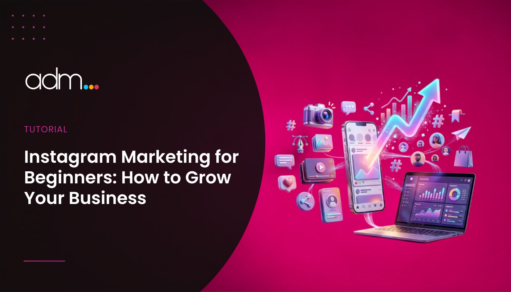 Instagram Marketing for Beginners How to Grow Your Business