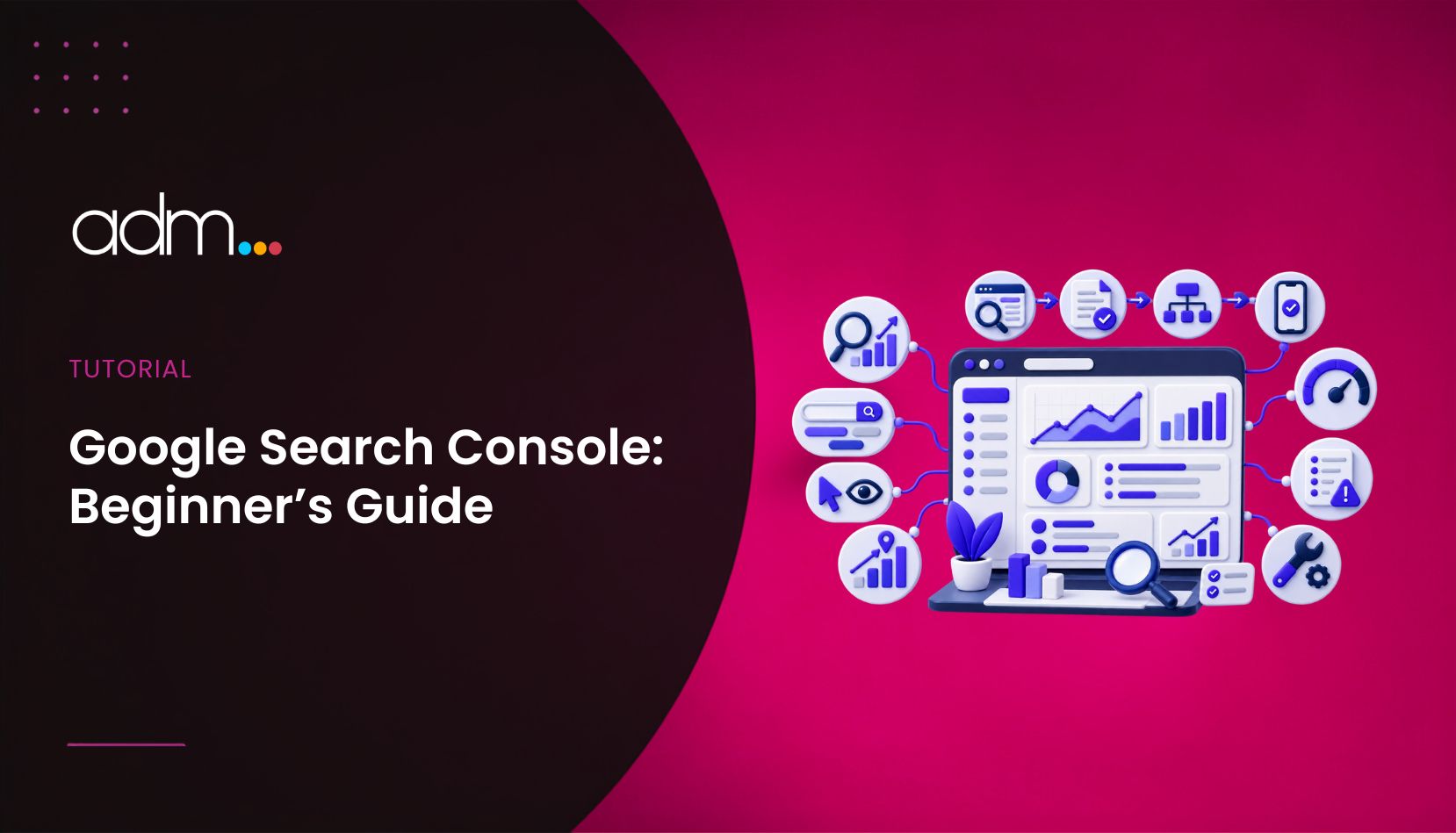 Google Search Console Beginner’s Guide