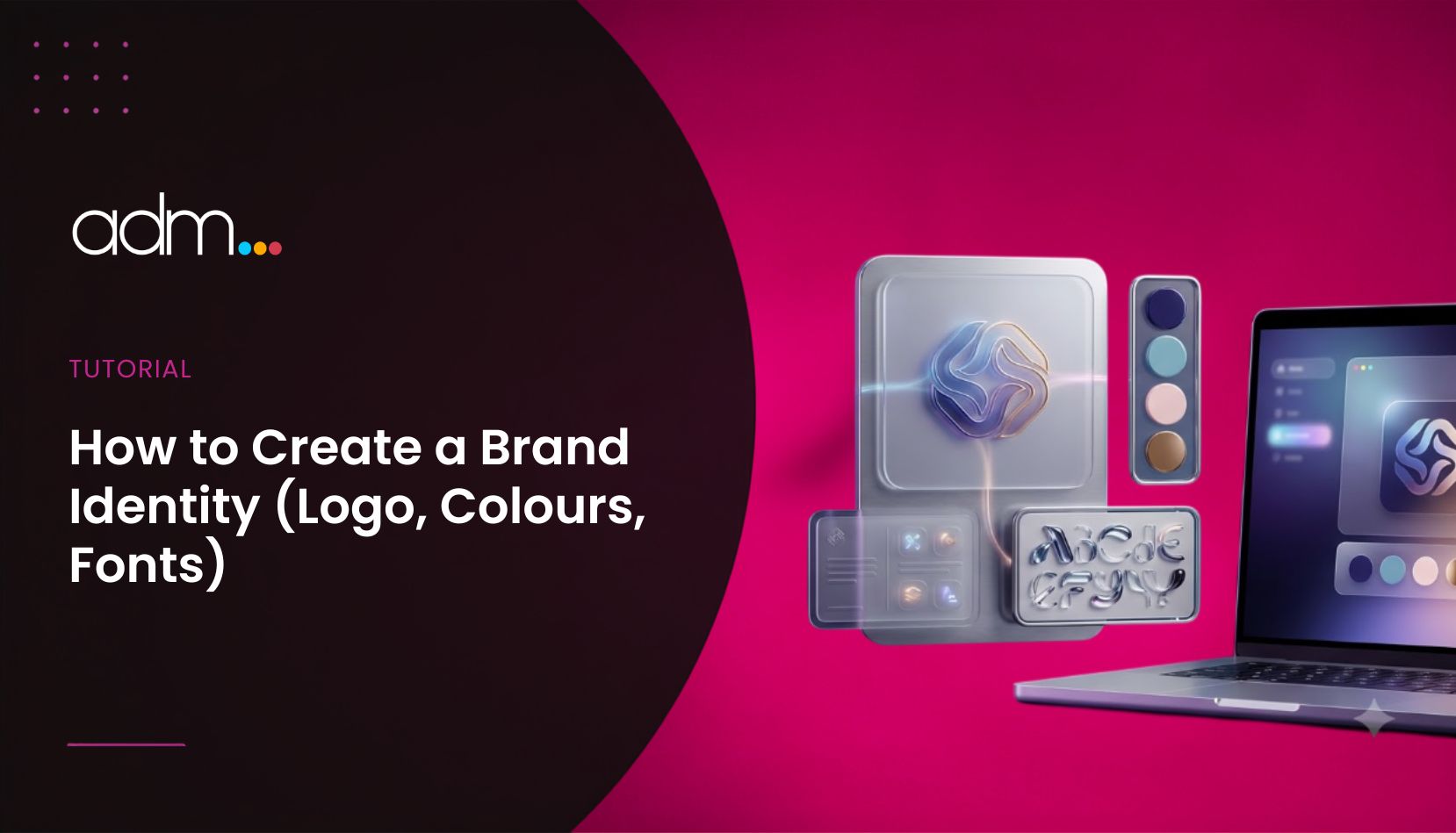 How to Create a Brand Identity (Logo, Colours, Fonts)