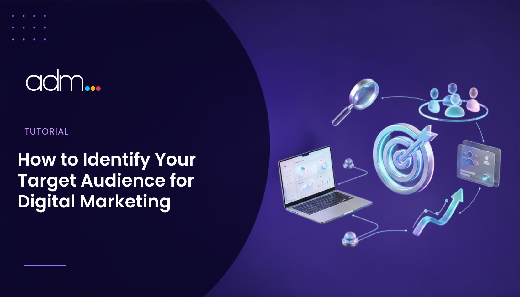 How to Identify Your Target Audience for Digital Marketing