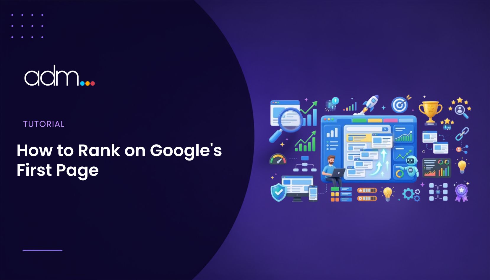 How to Rank on Google's First Page