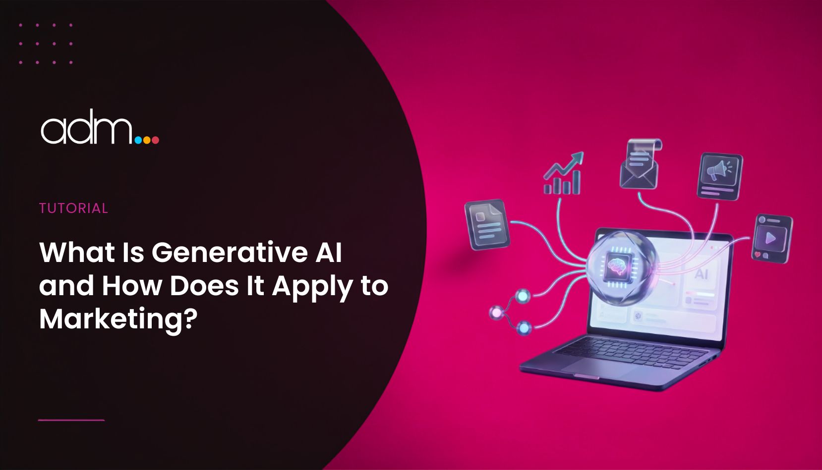 What Is Generative AI and How Does It Apply to Marketing