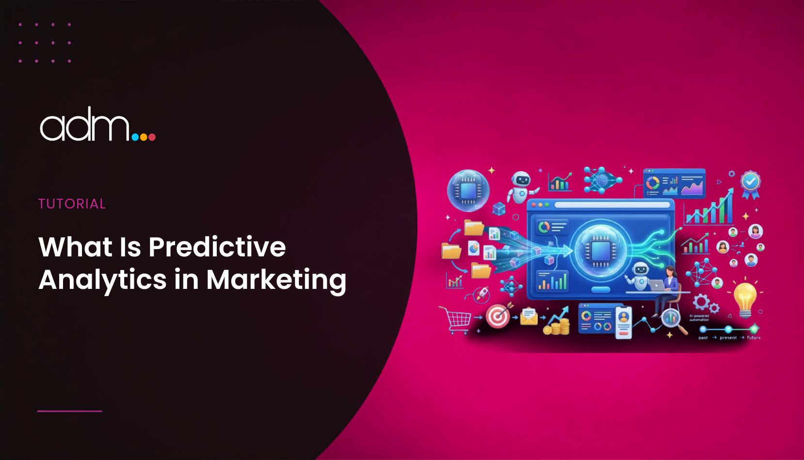 What Is Predictive Analytics in Marketing