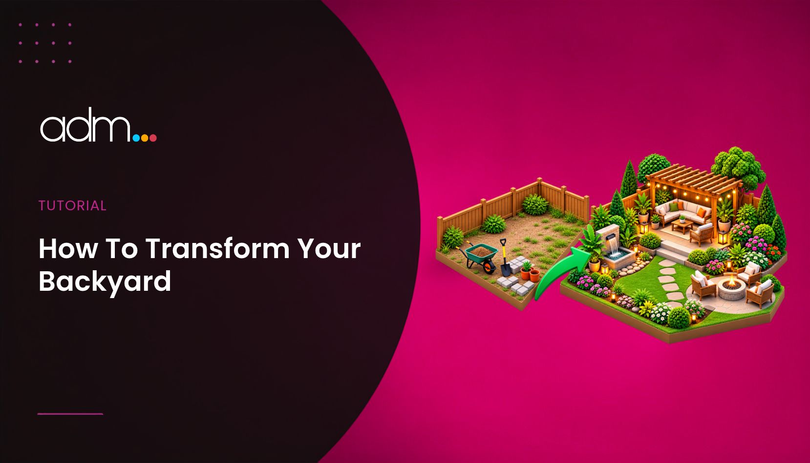 How To Transform Your Backyard