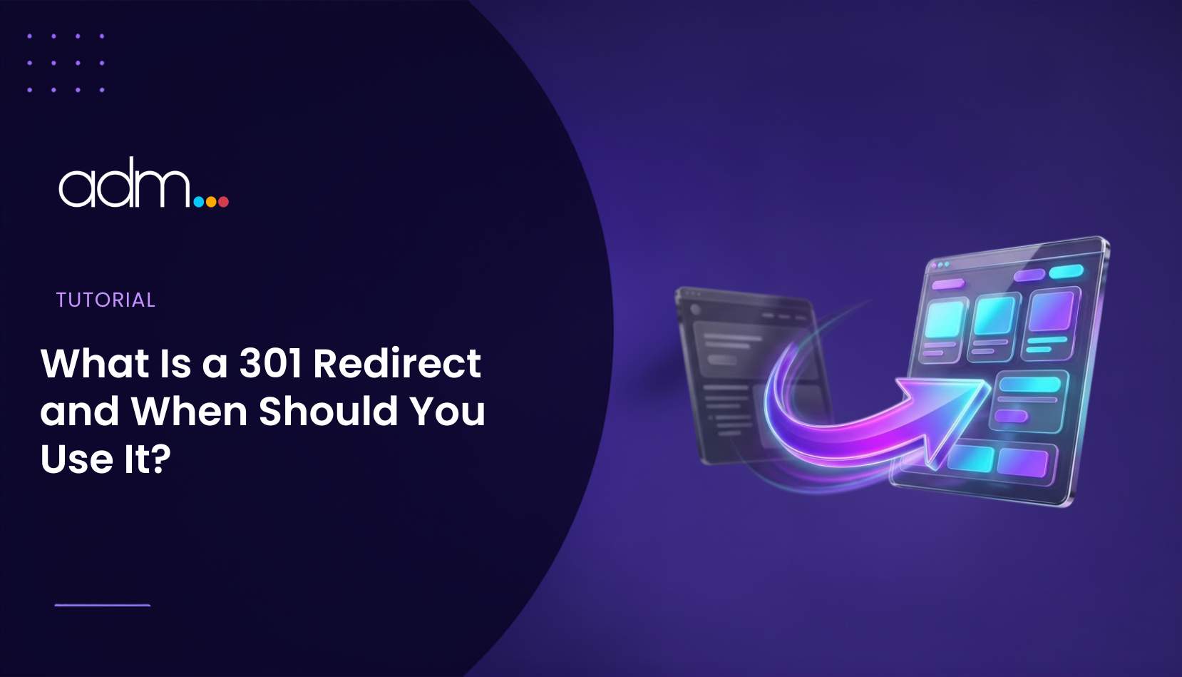 What Is a 301 Redirect and When Should You Use It